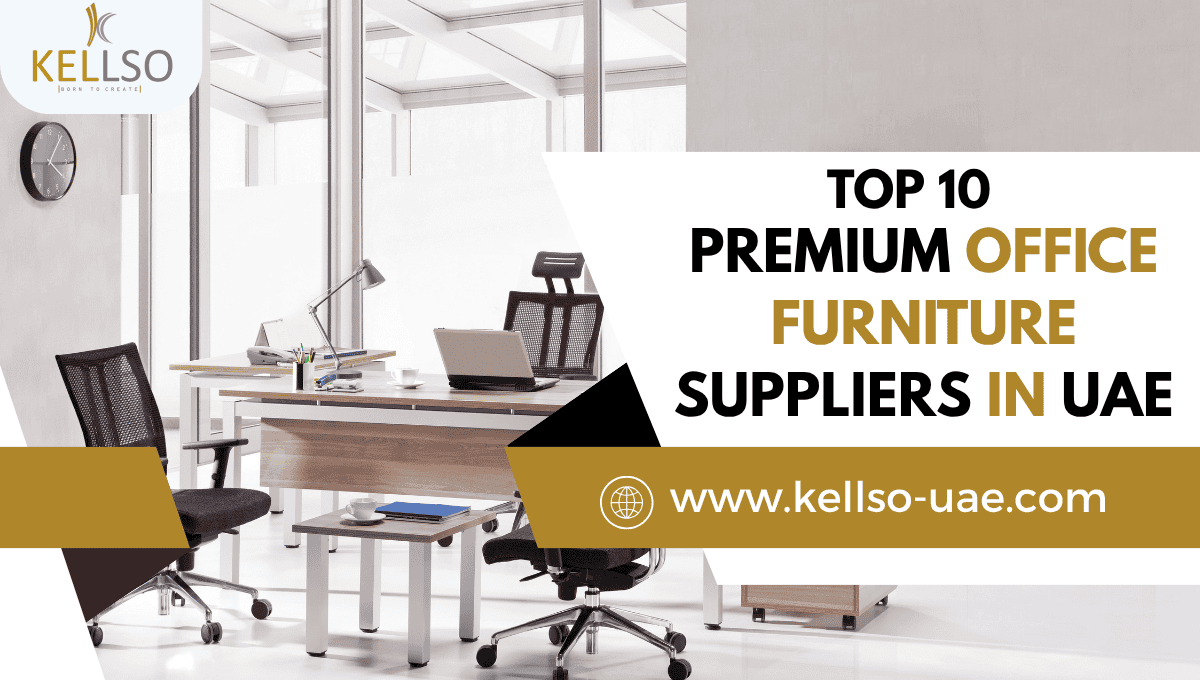Top 10 Premium Office Furniture Suppliers in UAE