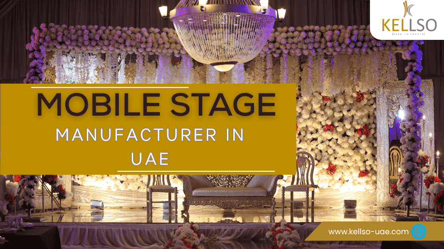 How to Choose the Right Mobile Stage Manufacturer in UAE