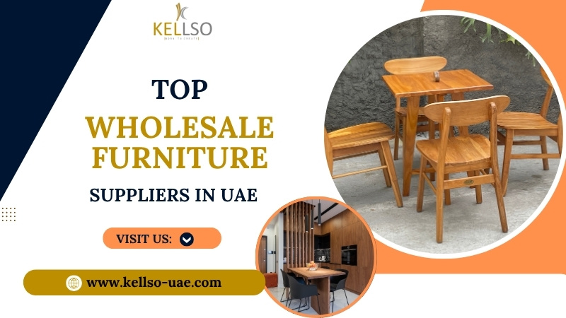 List Top Wholesale Furniture Suppliers in UAE