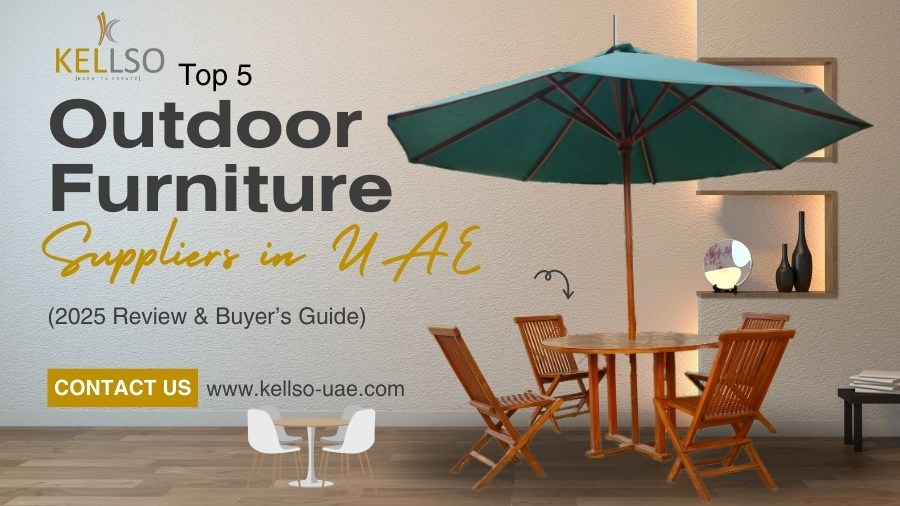 Top 5 Outdoor Furniture Suppliers UAE 2025 –Reviews & Guide