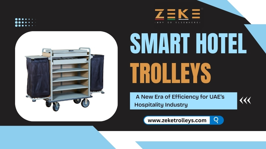 Smart Hotel Trolleys In UAE | Boost Efficiency & Service